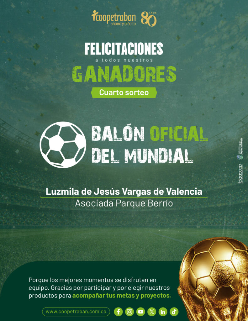 Ganadora Cuarto Sorteo Portafolio Mundialista Coopetraban - Balón Oficial del Mundial